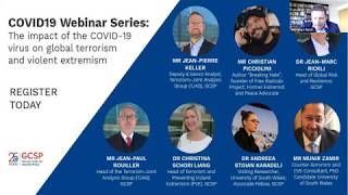 Covid-19 Webinar Series Session 4: The impact on global terrorism and violent extremism
