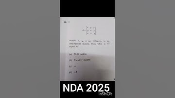 NDA MATHS QUESTION ll nda 1 2025 ll Matrices question ❓#pyq