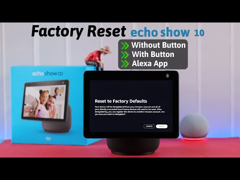 [3 Ways] Amazon Echo Show 10 Factory Reset! [Factory Default]