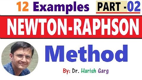 Newton-Raphson Method and Examples - Part 2
