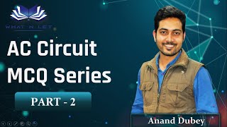 Part 2| AC Circuit | MCQ Series | Electrical Engineering| Objective | AKTU Online Exam| Gate | PSU|
