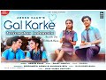 Gal Karke - Lirik Dan Terjemahan Indonesia | Siddharth Nigam, Anushka Sen