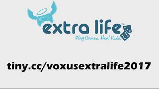 Voxus Extra Life 2017