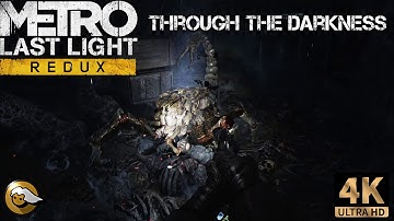 Metro - Last Light Redux - Through the Darkness #Reshade