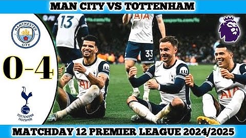 MAN CITY VS TOTTENHAM | 0-4 | Matchday 12 Premier League 2024/25