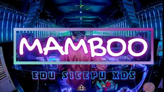 MAMBOO KANE JUNGLE DUTCH by DJ EDU SITEPU XDS