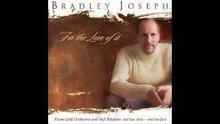 Bradley Joseph  Theme From Tootsie it Might Be You