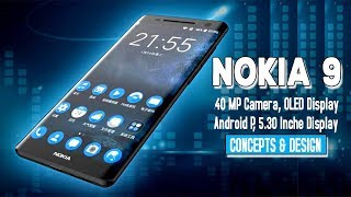 Nokia 9 (Upcoming)- 40 MP Camera, OLED Display, Android P, Features, CONCEPTS! screenshot 3