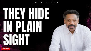 [ Tony evans ] They Hide In Plain Sight | Faith in God