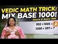 Above &amp; Below Base 1000 Vedic Maths Trick 🔥 | 1000 के आसपास गुणा करने की आसान ट्रिक