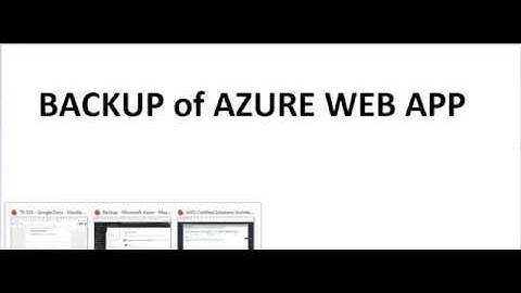 Azure 70 533-Video 16-Configure a Backup of Azure Web App