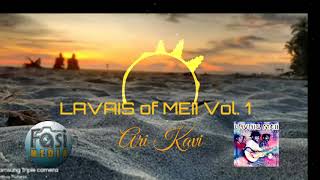 ARI KAVI - LAVAIS OF MEII Vol.1