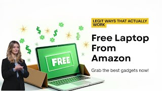 How to Get a Free Laptop from Amazon | Legit Ways That Actually Work