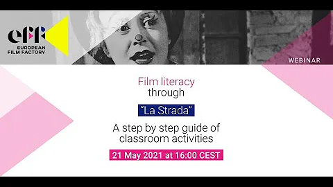 European Film Factory Webinar - Film literacy through La Strada