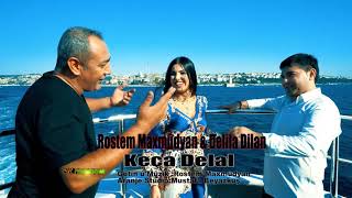 Rustam Mahmudyan And Delila Dilan.keça Delal.