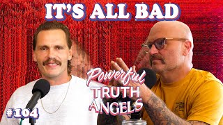 LAST STOP BEFORE HUNGARY ft. Ukrainian Danny and Keith Wager (It’s All Bad) | PTA | EP 104