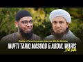 Mufti tariq masood  abdul waris aik sath  abdulwarisgill