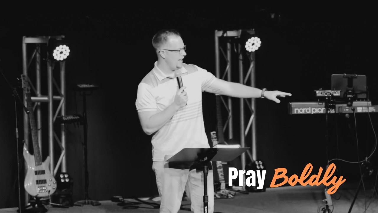 Pray Boldly