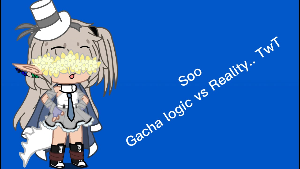 Gacha logic vs Reality