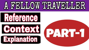#_A_fellow traveller || #_Reference_Context_Explanation || Part-1 || By Sameer Shukla