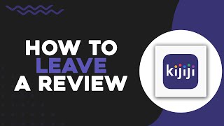 How To Leave A Review on Kijiji (Easiest Way)