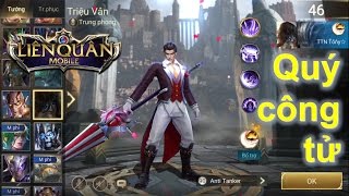 Liên Quân Mobile: Quý Công tử Triệu Vân - Cùng chơi để cảm nhận vẻ đẹp của trang phục hot nhất LQM