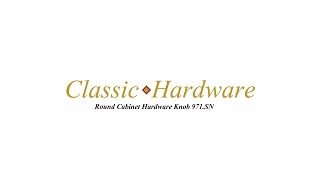 Classic Hardware 971.SN Round Cabinet Hardware Knob in Satin Nickel Net Worth