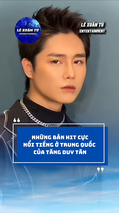 Những bản hit cực nổi tiếng ở Trung Quốc của Tăng Duy Tân #shorts