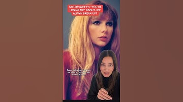 Taylor Swift’s New Song “You’re Losing Me” About Joe Alwyn Break-Up?