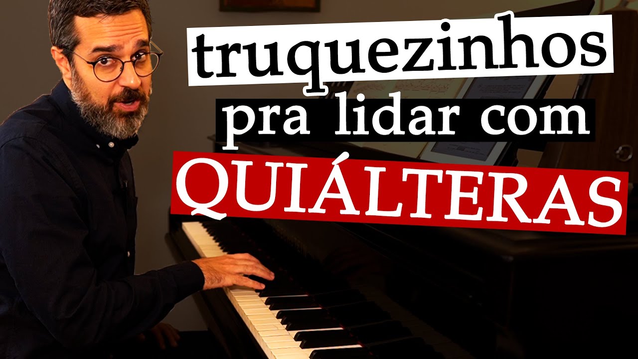 Quiálteras, quiálteras... como entendê-las e tocá-las no piano