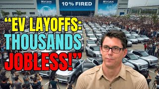 EV Market Layoffs: Thousands Jobless, Is This the New Reality? Electric Vehicles &  Economic Effect!