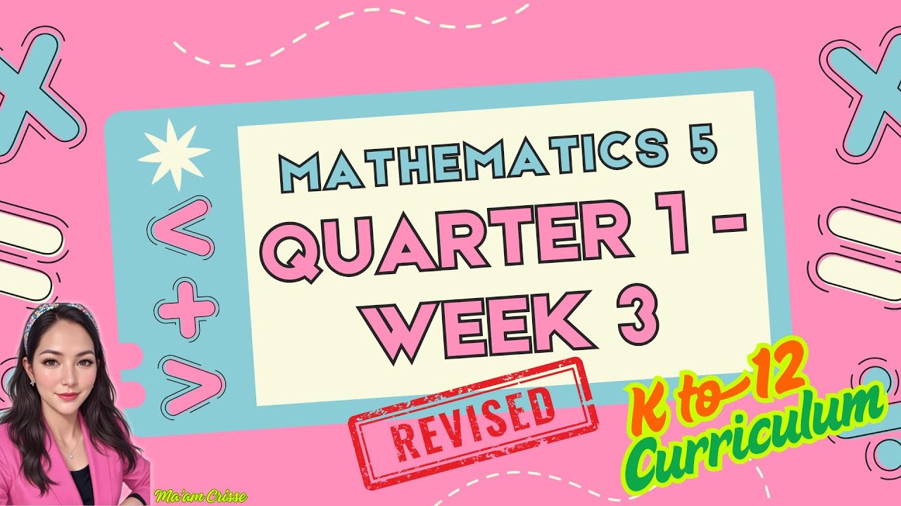 MATH 5 QUARTER 1 WEEK 3 REVISED K12 CURRICULUM - NEW - YouTube