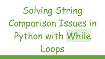 Solving String Comparison Issues in Python with While Loops