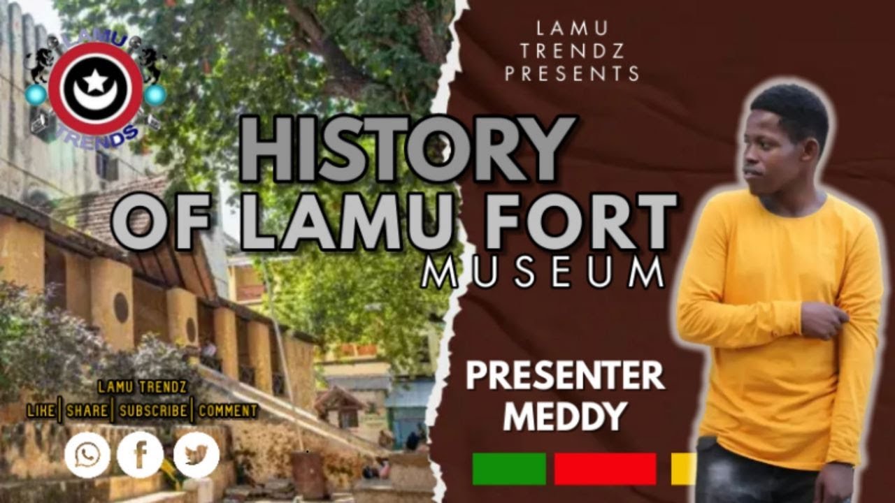 THE UNTOLD HISTORY OF LAMU FORT | MAGICAL LAMU SERIES EP1 | BY MEDDY