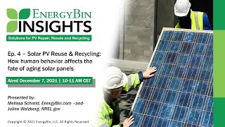 EnergyBin Insights Ep 4 - Solar PV Reuse & Recycling