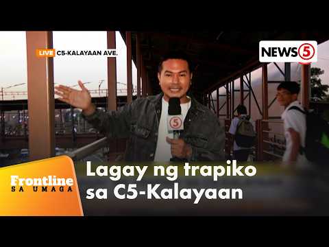 Biyahey: Lagay ng trapiko sa C5 Kalayaan | Frontline Sa Umaga
