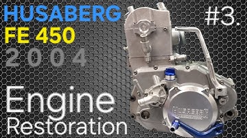 Engine Restoration - Husaberg FE 450cc - Part 3. - Assembly