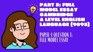 Part 3: Full Model Essay, Paper 4 Question 1 - A Level EnglIsh Language(9093)
