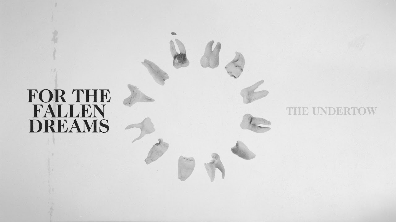 Watch For The Fallen Dreams - The Undertow on YouTube Watch For The Fallen Dreams - The Undertow on YouTube