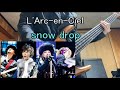 【ベース】L'Arc~en~Ciel/snow drop