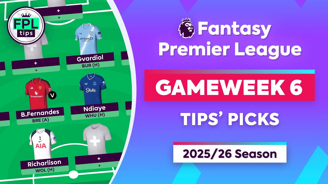 FPL GW6: TIPS' PICKS Richarlison, Ndiaye Gvardiol Gameweek
