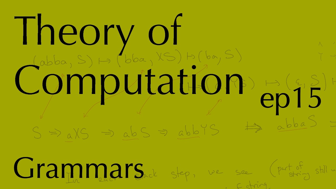 Computation ep15: Grammars (Mar 4, 2026)