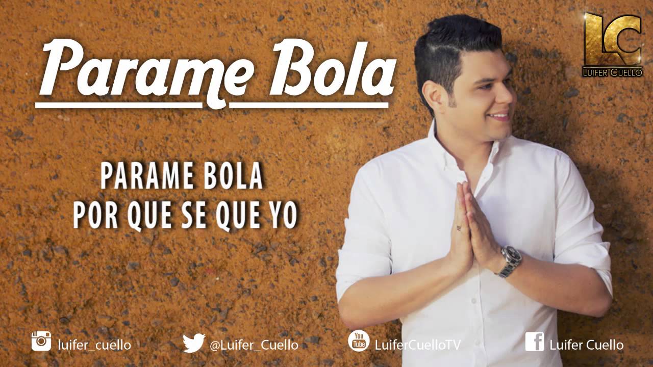 luifer cuello vallenato reggae letra LUIFER CUELLO - PARAME BOLAS (Video Lyric)