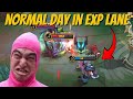 Normal Day in Exp Lane 😂