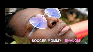 Shalom - Soccer Mommy [Official Music Video]