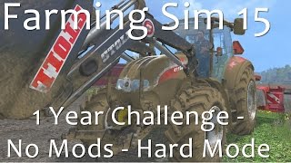 Farming Simulator 15 - 1 Year Challenge Episode 1