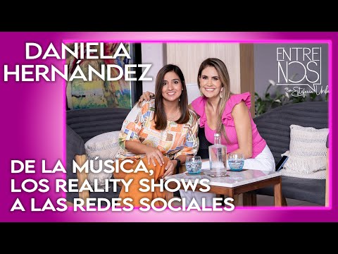Daniela Hernández : De la Música, los Reality Shows a las Redes Sociales