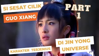Masa Muda Guo Xiang putri Guo Jing dan Huang Rong