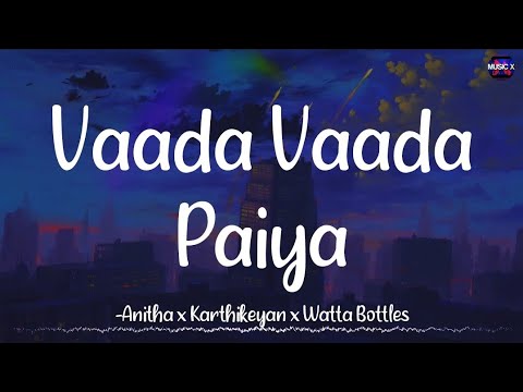    Lyrics   D Imman  Karthikeyan x Anitha  Kacheri Aarambam   VaadaVaadaPaiya