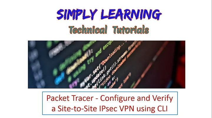 Packet Tracer - Configure and Verify a Site-to-Site IPsec VPN using CLI